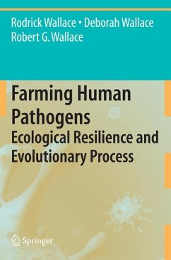 Farming Human Pathogens (eBook, PDF) - Wallace, Rodrick; Wallace, Deborah; Wallace, Robert G.