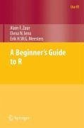A Beginner's Guide to R (eBook, PDF) - Zuur, Alain; Ieno, Elena N.; Meesters, Erik