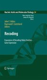 Recoding: Expansion of Decoding Rules Enriches Gene Expression (eBook, PDF)