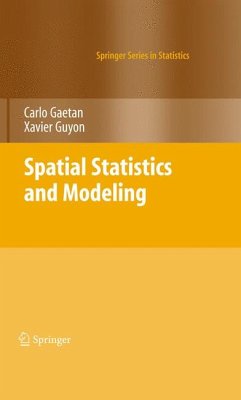 Spatial Statistics and Modeling (eBook, PDF) - Gaetan, Carlo; Guyon, Xavier