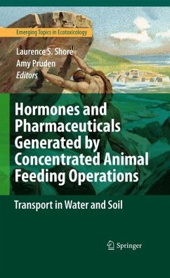 Hormones and Pharmaceuticals Generated by Concentrated Animal Feeding Operations (eBook, PDF)