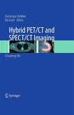 Hybrid PET/CT and SPECT/CT Imaging (eBook, PDF)