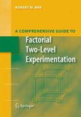 A Comprehensive Guide to Factorial Two-Level Experimentation (eBook, PDF)