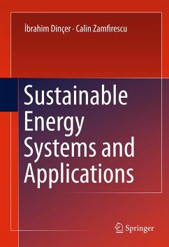 Sustainable Energy Systems and Applications (eBook, PDF) - Dincer, Ibrahim; Zamfirescu, Calin