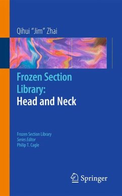 Frozen Section Library: Head and Neck (eBook, PDF) - Zhai, Qihui Jim