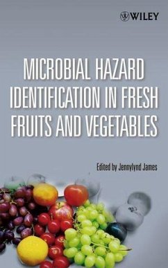 Microbial Hazard Identification in Fresh Fruits and Vegetables (eBook, PDF)