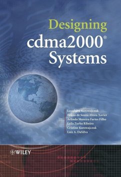Designing cdma2000 Systems (eBook, PDF) - Korowajczuk, Leonhard; Xavier, Bruno S. A.; Filho, Arlindo Villaschi; Ribeiro, Leila Zurba; Korowajczuk, Cristine; Dasilva, Luiz A.