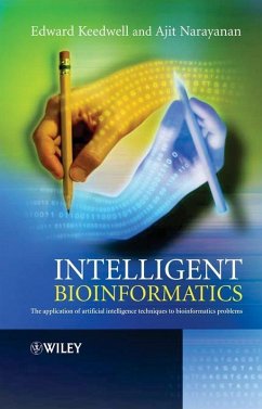 Intelligent Bioinformatics (eBook, PDF) - Keedwell, Edward; Narayanan, Ajit