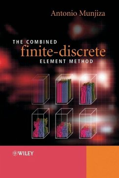 The Combined Finite-Discrete Element Method (eBook, PDF) - Munjiza, Antonio A.