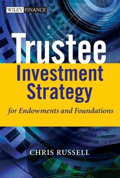 Trustee Investment Strategy for Endowments and Foundations (eBook, PDF) - Russell, Chris