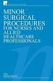 Minor Surgical Procedures for Nurses and Allied Healthcare Professional (eBook, PDF)