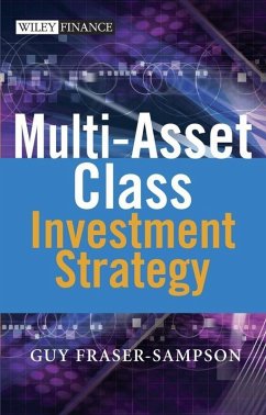 Multi Asset Class Investment Strategy (eBook, PDF) - Fraser-Sampson, Guy