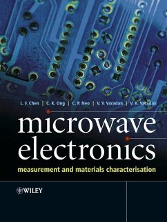 Microwave Electronics (eBook, PDF) - Chen, L. -F.; Ong, C. K.; Neo, C. P.; Varadan, Vasundara V.; Varadan, Vijay K.