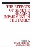 The Effects of Genetic Hearing Impairment in the Family (eBook, PDF)