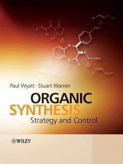 Organic Synthesis (eBook, PDF) - Wyatt, Paul; Warren, Stuart