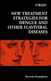 New Treatment Strategies for Dengue and Other Flaviviral Diseases (eBook, PDF)
