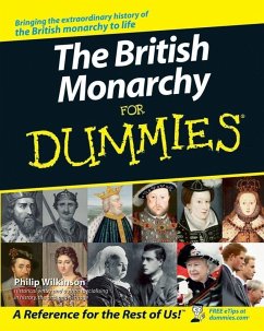 The British Monarchy For Dummies (eBook, PDF) - Wilkinson, Philip