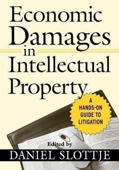 Economic Damages in Intellectual Property (eBook, PDF) - Slottje, Daniel