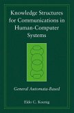 Knowledge Structures for Communications in Human-Computer Systems (eBook, PDF)