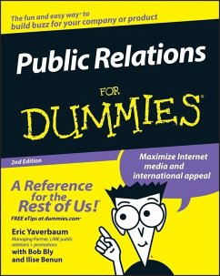 Public Relations For Dummies (eBook, PDF) - Yaverbaum, Eric; Bly, Robert W.; Benun, Ilise