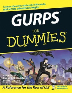 GURPS For Dummies (eBook, PDF) - Griffith, Adam; Hartsfvang, Bjoern-Erik; Stuple, Stuart J.