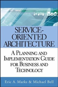 Service-Oriented Architecture (eBook, PDF) - Marks, Eric A.; Bell, Michael