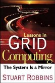 Lessons in Grid Computing (eBook, PDF)
