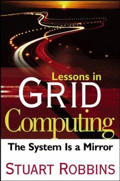 Lessons in Grid Computing (eBook, PDF) - Robbins, Stuart