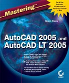 Mastering AutoCAD 2005 and AutoCAD LT 2005 (eBook, PDF) Mastering AutoCAD 2005 and AutoCAD LT 2005 (eBook, PDF)