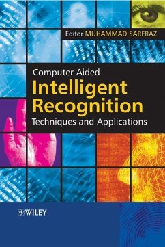 Computer-Aided Intelligent Recognition Techniques and Applications (eBook, PDF)