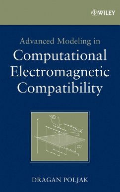 Advanced Modeling in Computational Electromagnetic Compatibility (eBook, PDF) - Poljak, Dragan