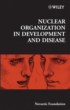 Nuclear Organization in Development and Disease (eBook, PDF)