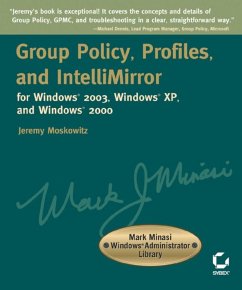 Group Policy, Profiles, and IntelliMirror for Windows 2003, Windows XP, and Windows 2000 (eBook, PDF) - Moskowitz, Jeremy