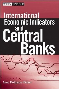 International Economic Indicators and Central Banks (eBook, PDF) - Picker, Anne Dolganos