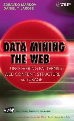 Data Mining the Web (eBook, PDF) - Markov, Zdravko; Larose, Daniel T.