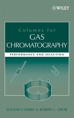 Columns for Gas Chromatography (eBook, PDF) - Barry, Eugene F.; Grob, Robert L.