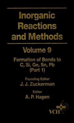 Inorganic Reactions and Methods, Volume 9, The Formation of Bonds to C, Si, Ge, Sn, Pb (Part 1) (eBook, PDF)
