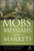 Mobs, Messiahs, and Markets (eBook, PDF)