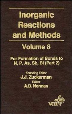Inorganic Reactions and Methods, Volume 8, The Formation of Bonds to N, P, As, Sb, Bi (Part 2) (eBook, PDF)