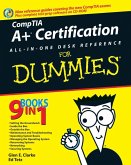 CompTIA A+ Certification All-In-One Desk Reference For Dummies (eBook, PDF) CompTIA A+ Certification All-In-One Desk Reference For Dummies (eBook, PDF)