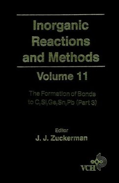 Inorganic Reactions and Methods, The Formation of Bonds to C, Si, Ge, Sn, Pb (Part 3) (eBook, PDF)