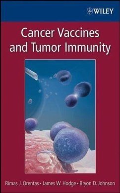 Cancer Vaccines and Tumor Immunity (eBook, PDF) - Orentas, Rimas; Hodge, James W.; Johnson, Bryon D.