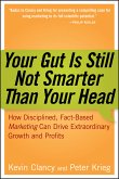 Your Gut is Still Not Smarter Than Your Head (eBook, PDF)