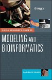 A Cell Biologist's Guide to Modeling and Bioinformatics (eBook, PDF)