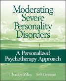 Moderating Severe Personality Disorders (eBook, PDF)