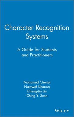 Character Recognition Systems (eBook, PDF) - Cheriet, Mohammed; Kharma, Nawwaf; Liu, Cheng-Lin; Suen, Ching