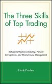 The Three Skills of Top Trading (eBook, PDF)