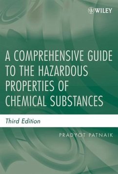 A Comprehensive Guide to the Hazardous Properties of Chemical Substances (eBook, PDF) - Patnaik, Pradyot