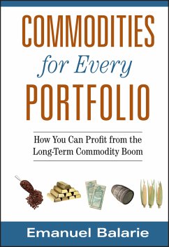 Commodities for Every Portfolio (eBook, PDF) - Balarie, Emanuel