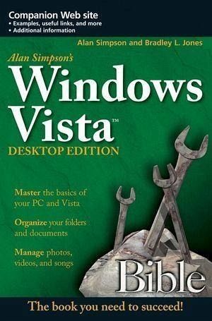 Alan Simpson's Windows Vista Bible, Desktop Edition (eBook, PDF) Alan Simpson's Windows Vista Bible, Desktop Edition (eBook, PDF)